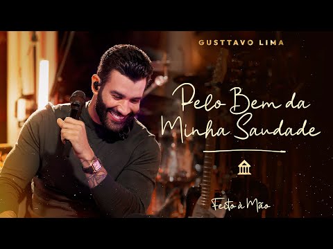 Gusttavo Lima - Pelo Bem Da Minha Saudade | DVD "Feito à Mão"