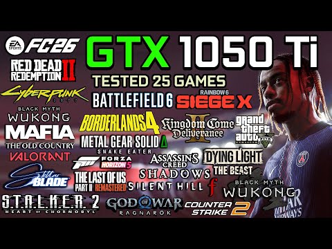 GTX 1050 Ti in late 2025 : Test in 25 Games - Gaming Test in 2025