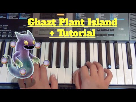 My Singing Monsters | Ghazt Theme | Plant Island on Piano + Tutorial