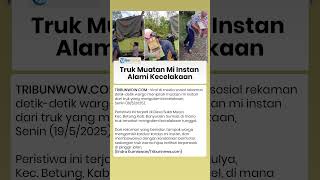 Alami Kecelakaan di Banyuasin Truk Muatan Mi Instan Dijarah Warga