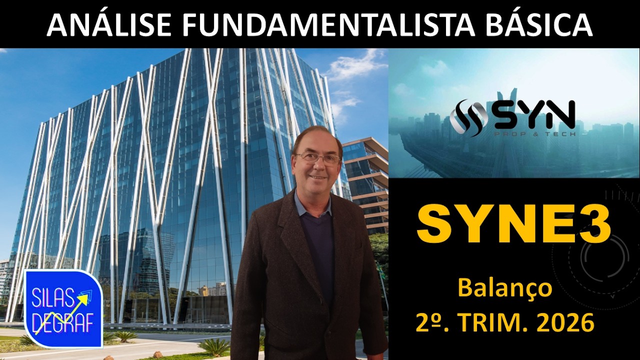 SYNE3 - SYN PROP TECH S/A. ANÁLISE FUNDAMENTALISTA BÁSICA. PROF. SILAS DEGRAF. 2o. TRIM. 2026