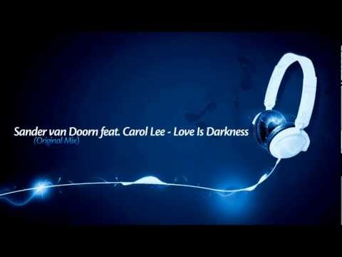 Sander van Doorn feat. Carol Lee - Love Is Darkness [Original Mix]