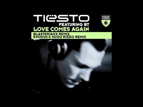 Tiësto feat. BT - Love Comes Again (Blasterjaxx Remix)