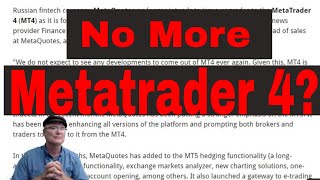 Is Metatrader4 About To Disappear?
