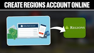 How To Create Regions Bank Account Online ! (Full Tutorial)