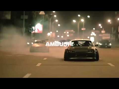 AMBUSH! || Drift Video ツ