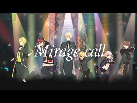 【MV】Mirage call/XYZ