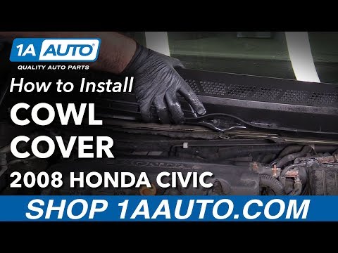 How to Replace Cowl Cover 05-11 Honda Civic