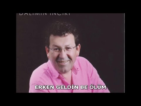 FAHRETTİN KARAARDIÇ - ERKEN GELDİN BE ÖLÜM