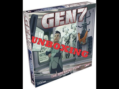Gen7: Breaking Point Unboxing