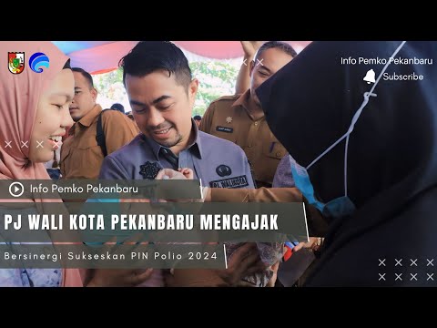 Pj Wali Kota Pekanbaru Ajak Semua Pihak Sinergi Sukseskan PIN Polio 2024