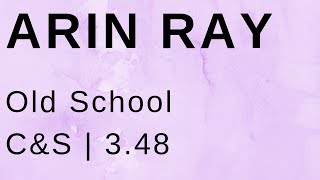 Arin Ray Old School (C&S)