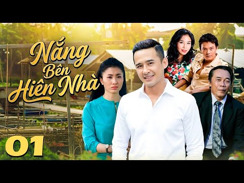 NẮNG BÊN HIÊN NHÀ Tập 1 | Phim Việt Nam Hay Mới Nhất | Phim Truyền Hình Việt Nam Hay Nhất 2026