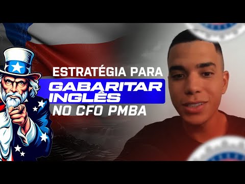 O SEGREDO PARA GABARITAR INGLÊS RÁPIDO E FÁCIL NO CFO PMBA