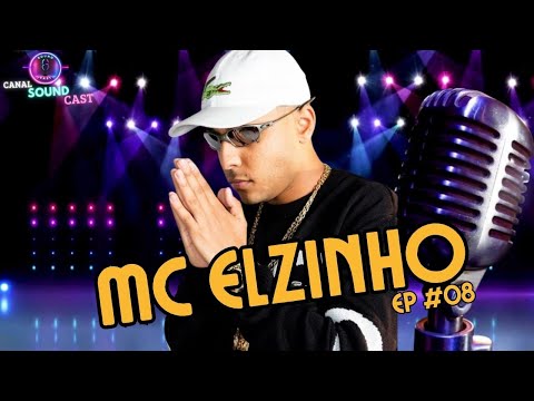 MC ELZINHO- SoundCast - #08