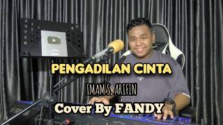 Download lagu Pengadilan Cinta_IMAM S. ARIFIN Cover By FANDY mp3