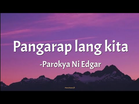 PANGARAP LANG KITA - Parokya Ni Edgar feat, Happy Sy (lyrics)????
