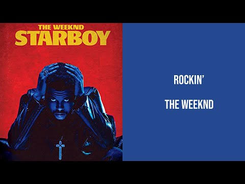 The Weeknd - Rockin’ Lyrics [ High Quality Audio ]