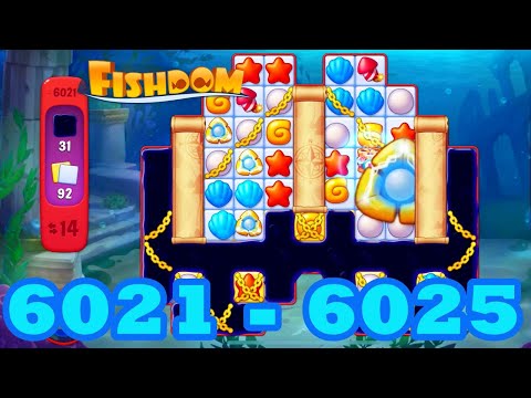 Fishdom Level 6021 - 6025 HD Walkthrough | 3 match puzzle | gameplay | android | 6022 | 6023 | 6024