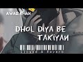 Saraiki Song Dhol Diya Be Takiyan Full Slowed Reverb Song ️ Reverb Slowed Awaizkhan