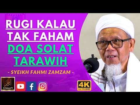 Syeikh Ahmad Fahmi Zamzam - RUGI KALAU TAK FAHAM DOA SOLAT TARAWIH