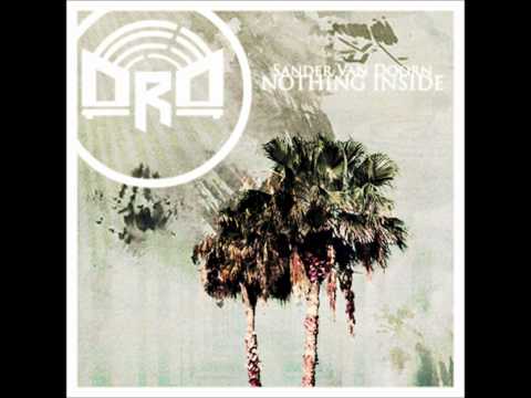 Sander Van Doorn - Nothing Inside (Dro's Club Bootleg)