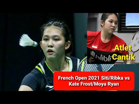 Terbaru Atlet Cantik French Open 2021 Siti Fadia Silva/Ribka Sugiarto Vs Kate Frost/Moya Ryan
