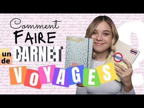 COMMENT FAIRE SON CARNET DE VOYAGE