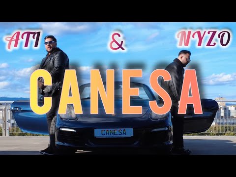 ATI x NYZO - CANESA (official Video) 4K Roman Havası