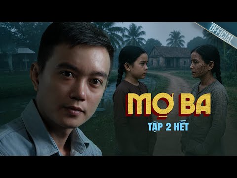 MỢ BA - TẬP 2 KẾT |  Truyện ma miền tây Nguyễn Huy kể