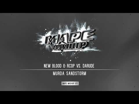 New Blood & RCOP vs. Darude - Murda Sandstorm (MAPE Mashup)