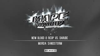 New Blood &amp; RCOP vs. Darude - Murda Sandstorm (MAPE Mashup)