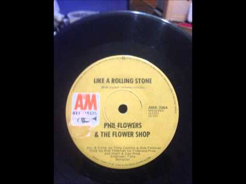 Phil Flower and the Flower Shop - Like A Rolling Stone (Bob Dylan cover)