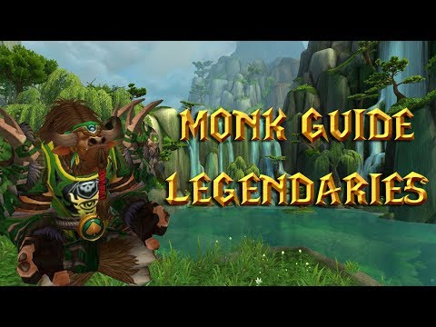 Legion 7.2.5 Windwalker Monk Guide - Legendary Items