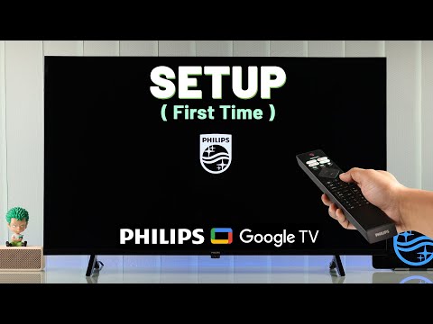 How to Set Up Philips Google 4K TV For The First Time!
