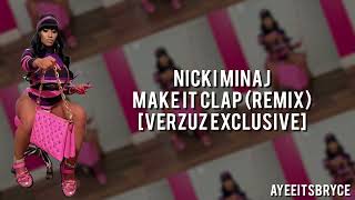 Nicki Minaj - Make It Clap (Remix/Lyric Video) [Verzuz Exclusive] | AyeeItsBryce