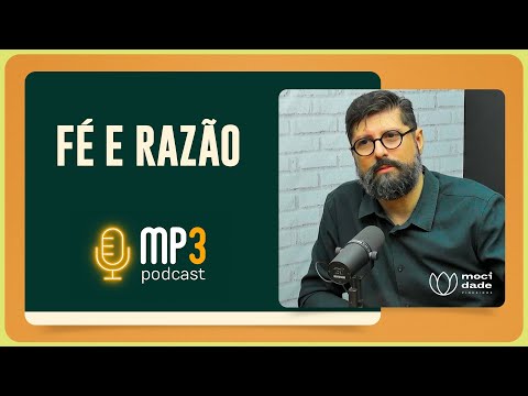 FAITH AND REASON | Pr. Jonas Madureira | Podcast MP3 | IPP TV