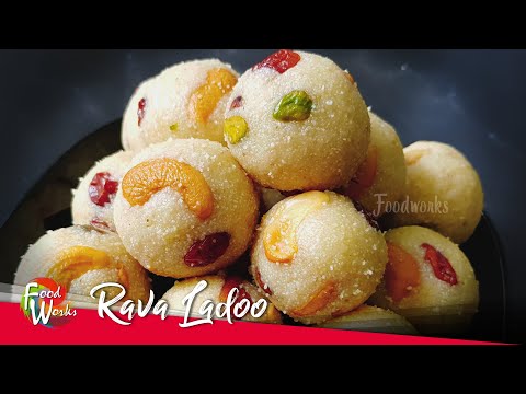 Rava Ladoo | Rava Laddu | Sooji Ladoo Recipe | How to make Rava Ladoo | Indian Sweets | Foodworks