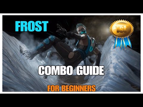 MK11:FROST COMBO GUIDE FOR BEGINNERS