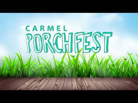 Carmel PorchFest 2022