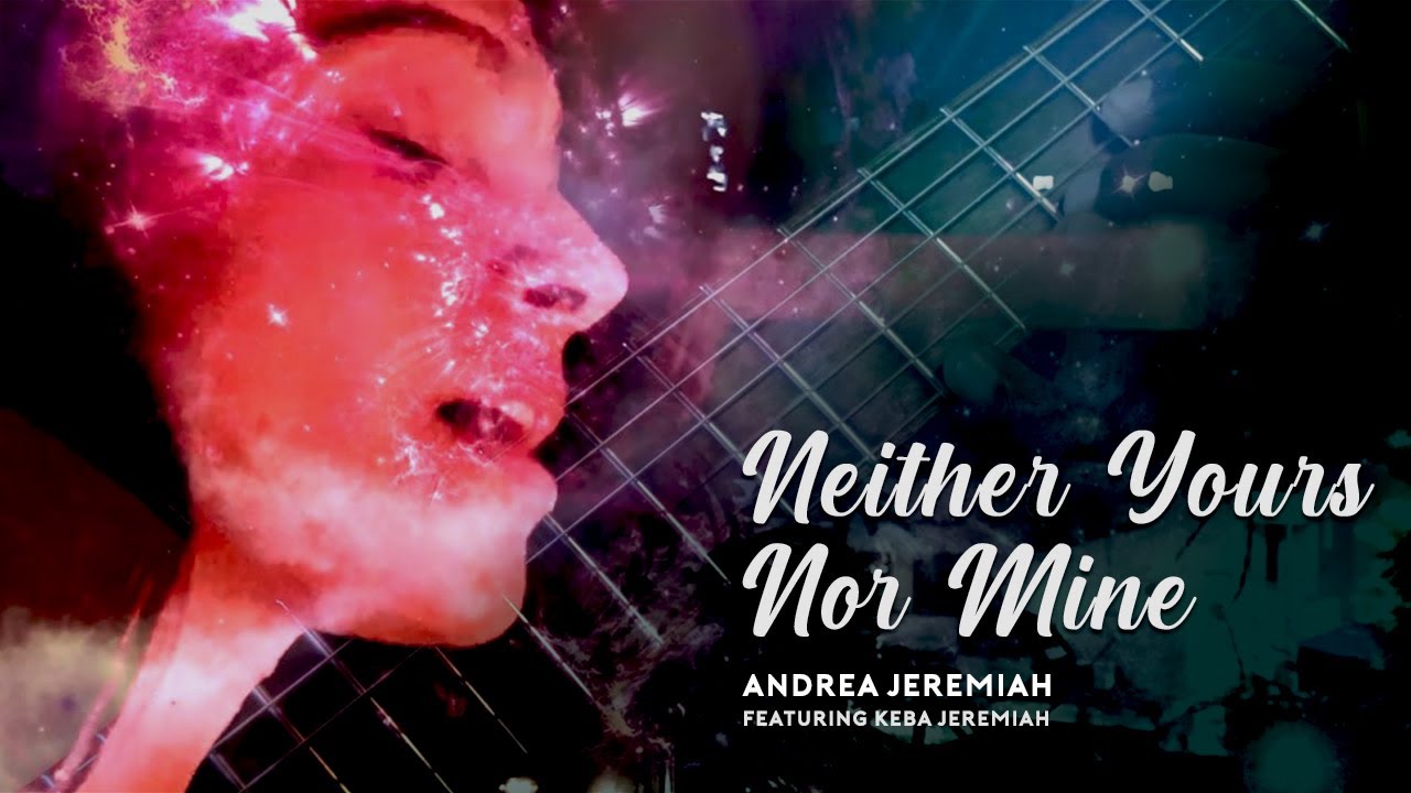 Here is the mesmerizing Neither yours nor mine song