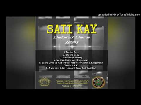 Saii Kay - ToBones (Remake) 2021 PNG Music