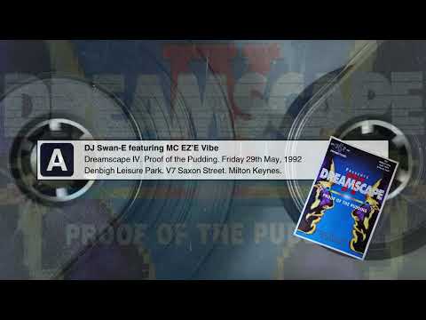 DJ Swan-E and MC EZ'E Vibe. Dreamscape IV Proof of the Pudding. V7 Saxon St. Milton Keynes. 29/05/92