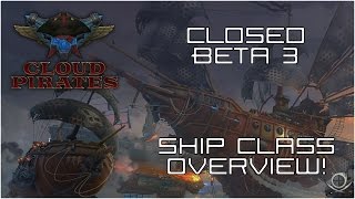 (Cloud Pirates) CB3 - Ship Classes Overview!