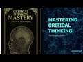 Critical Thinking Mastery Unlock Your Mind S Full Potential