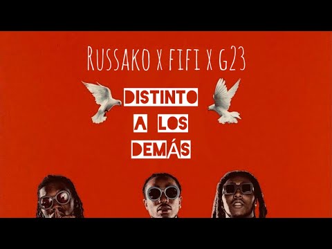 DISTINTO A LOS DEMÁS - RuSsako x Fifi x GeDosTres