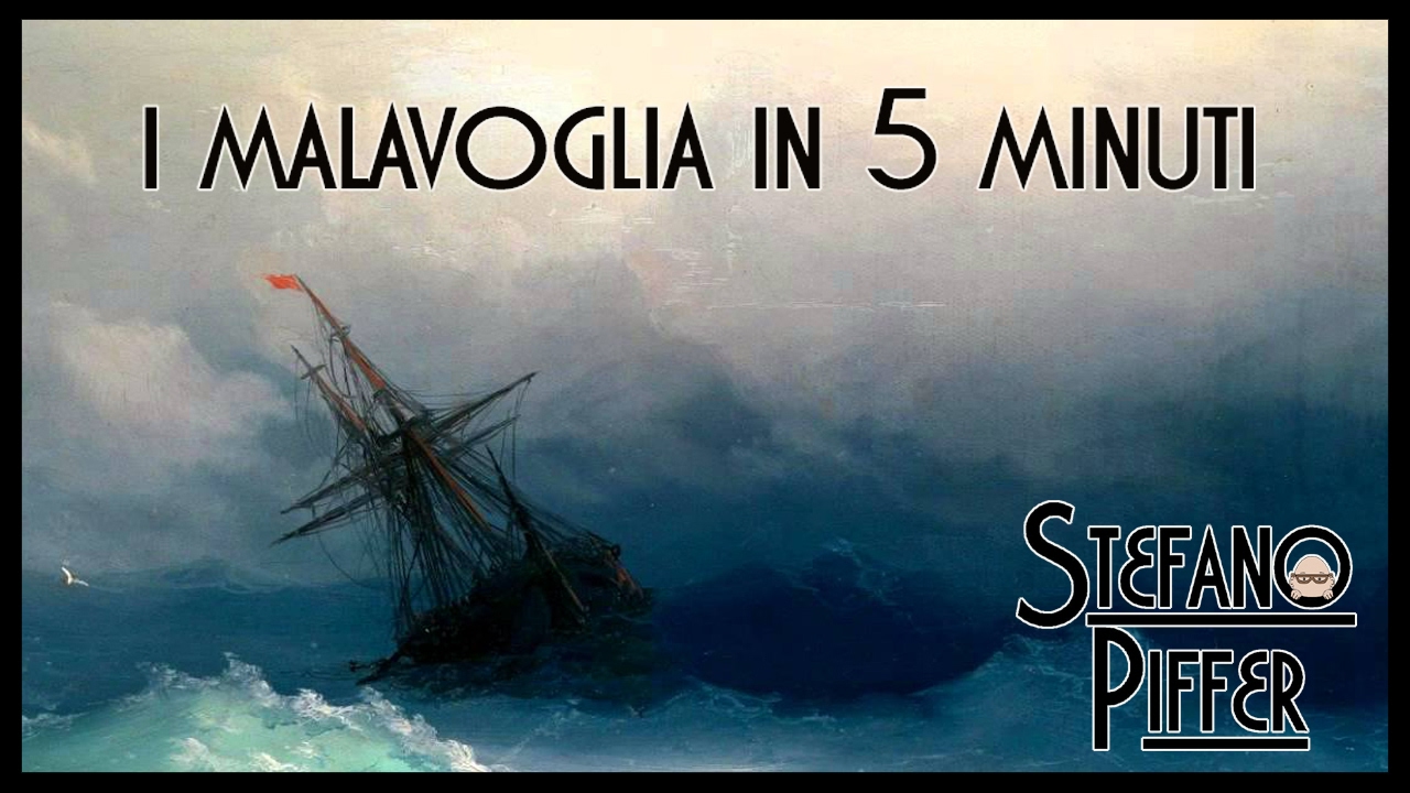 I MALAVOGLIA di Giovanni Verga in cinque minuti