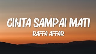 Download lagu Cinta Sai Mati Raffa Affar... mp3