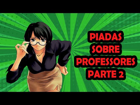 PIADAS SOBRE PROFESSORES PARTE 2 - HUMORISTA THIAGO DIAS