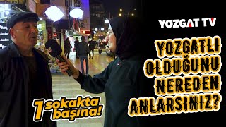 Yozgatlıyı nerede görsem tanırım diyen var mı? #YozgatTV